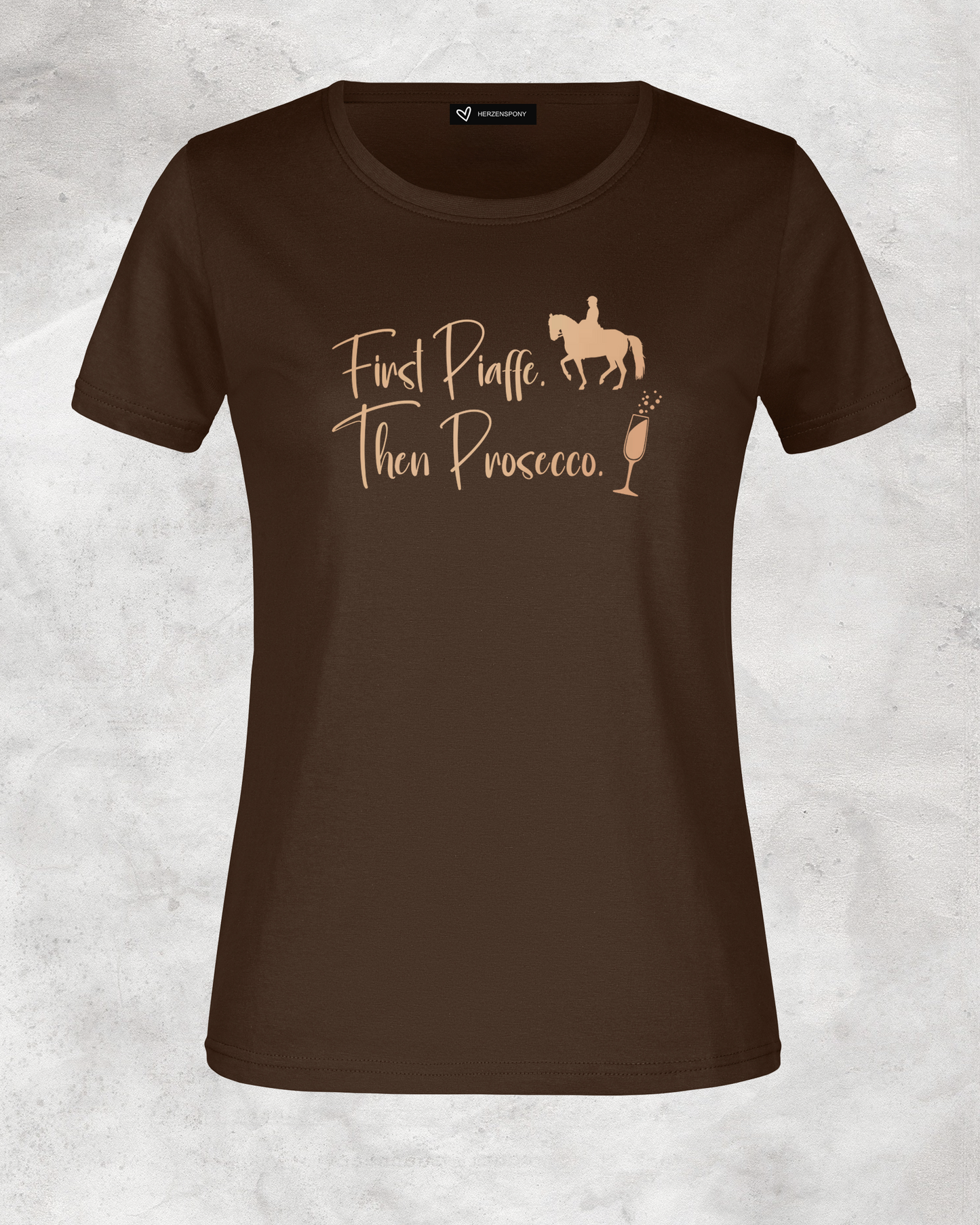 Damen-Shirt "First Piaffe. Then Prosecco."